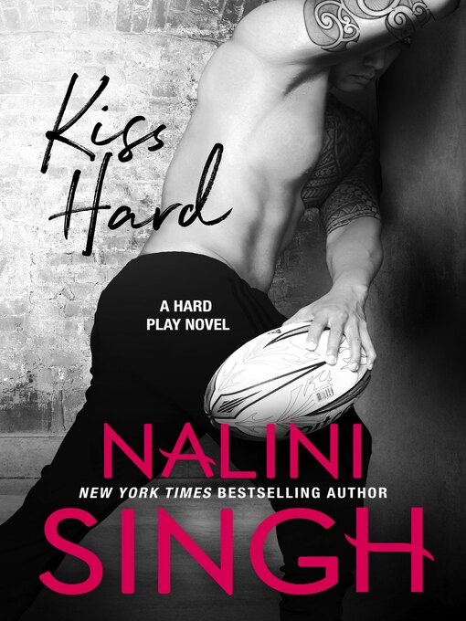 Title details for Kiss Hard by Nalini Singh - Available